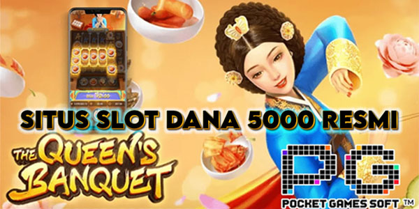 Situs Slot Dana 5000 Resmi dan Terpercaya Mudah Menang Maxwin