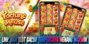 Link Judi Slot Gacor Terpercaya Gampang Menang Maxwin Fortune Mouse
